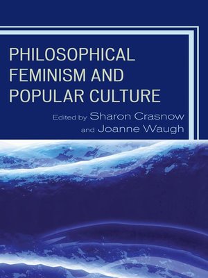cover image of Philosophical Feminism and Popular Culture